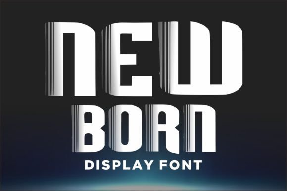 New Born Font: A Bold Display Typeface for Branding